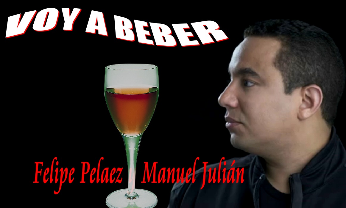 DESCARGAR VOY A BEBER FELIPE PELAEZ